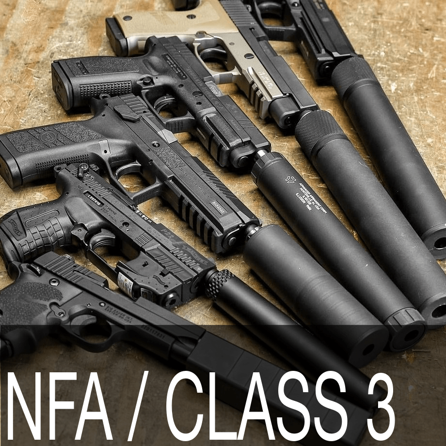 NFA / CLASS 3: SUPPRESSORS / SBR'S